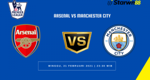 Starwin88 - Arsenal VS Manchester City 21 Februari 2021