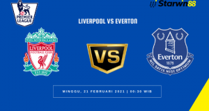 Starwin88 - Prediksi Liverpool VS Everton 21 Februari 2021