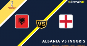 Starwin88 - Prediksi Albania vs Inggris 28 Maret 2021