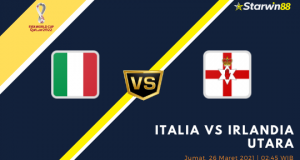 Starwin88 - Prediksi Italia VS Irlandia Utara 26 Maret 2021