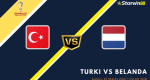 Starwin88 - Prediksi Turki VS Belanda 25 Maret 2021