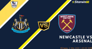 Starwin88 - Prediksi Newcastle VS Arsenal 2 Mei 2021