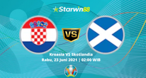 Starwin88 - Prediksi Euro 2020 Kroasia VS Skotlandia 23 Juni 2021
