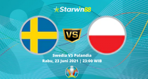 Starwin88 - Prediksi Euro 2020 Swedia VS Polandia 23 Juni 2021