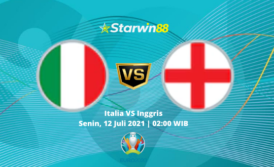 Starwin88 - Prediksi Final Euro Italia vs Inggris 12 Juli 2021