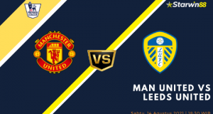 Starwin88 - Man United VS Leeds United 14 Agustus 2021