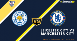 Starwin88 - Prediksi Leicester City VS Manchester City 11 September 2021